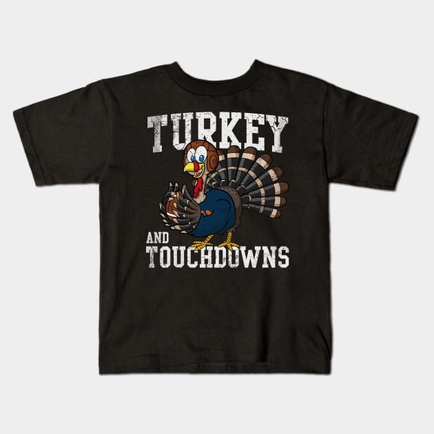 Thanksgiving Football Turkey And Touchdowns Kids T-Shirt by E